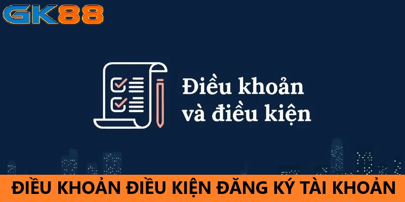 Điều khoản điều kiện tài khoản