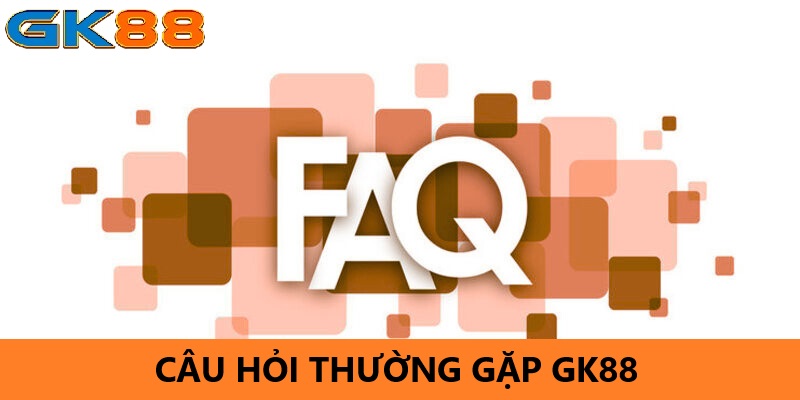 gk88-cau-hoi-thuong-gap