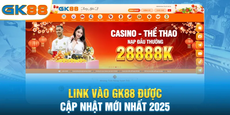 link-vao-gk88-duoc-cap-nhat-moi-nhat-2025